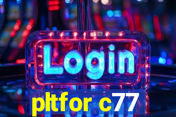 pltfor c77